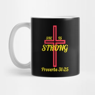 She Is Strong Mug